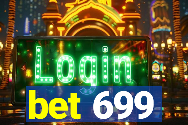 bet 699